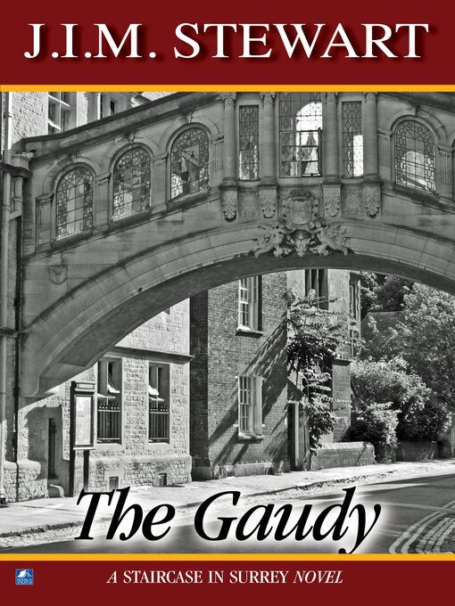 Title details for The Gaudy by J.I.M. Stewart - Available